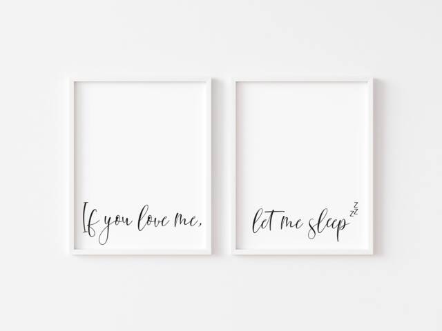 Bedroom Prints Set If You Love Me, Let Me Sleep Wall Art - Unframed - image 1