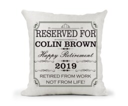 Personalised Cushion Gift, Colleague, Dad, Co-Worker, Grandad. Friend Retirement Gift For Him.. Retired From Work Not Life - thumbnail 1