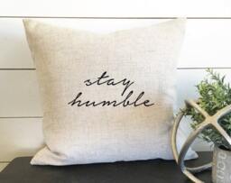 stay Humble Pillow Cover - thumbnail 1