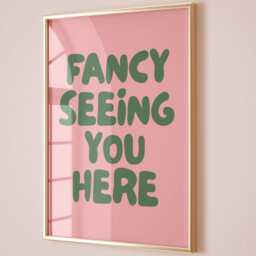 Fancy Seeing You Here Art Print, Funny Typography Wall Art, Hallway Blush Pink & Green Decor - thumbnail 1
