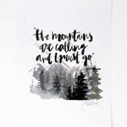 The Mountains Are Calling, & I Must Go - Art Print, 8x10, Inspirational Quote, John Muir, Wall Art, Home Decor, Mountain - thumbnail 3