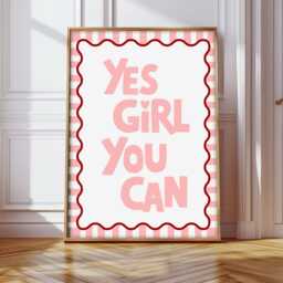 Yes Girl You Can Print, Positivity Slogan Prints, Motivational Quote Poster - thumbnail 3