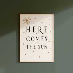 Here Comes The Sun, Nursery Print, Kids Bedroom, Girl, Boy, Playroom, Unframed, A1/A2/A3/A4/A5, Quote Print - thumbnail 3
