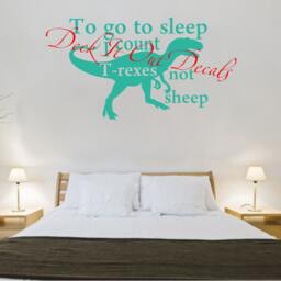 "Vinyl Wall Decal ""To Go To Sleep I Count T-Rexes Not Sheep" - thumbnail 1