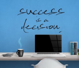 "Vinyl Wall Art Decal - ""Success Is A Decision" - thumbnail 1