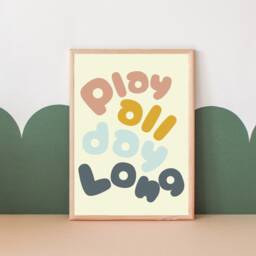 Play All Day Long Print For A Playroom, Bedroom Or Nursery. Colourful Playroom Art Kids - Print Only - thumbnail 3