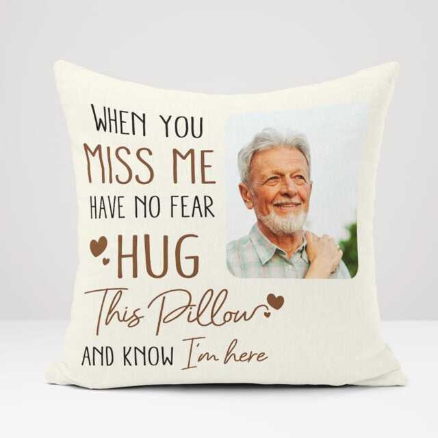 "Personalised Cushion With Photo & ""When You Miss Me" - image 1