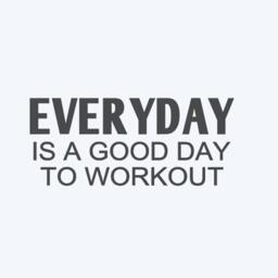 Everyday Is A Good Day To Workout - Vinyl Wall Decal Home Gym Decal Gym Decals Fitness Workout - thumbnail 3