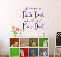 Peter Pan Tinker Bell All You Need Is Faith Trust & Pixie Dust Custom Vinyl Decal - Playroom Wall Decal, Bedroom Fairytale Decor - thumbnail 1
