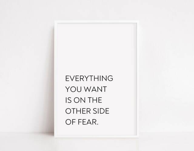 Quote Print - Everything You Want Is On The Other Side Of Fear Motivational - image 1