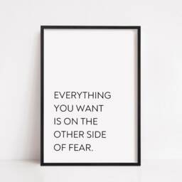 Quote Print - Everything You Want Is On The Other Side Of Fear Motivational - thumbnail 2