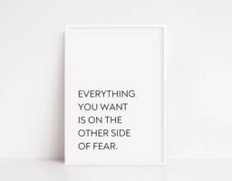 Quote Print - Everything You Want Is On The Other Side Of Fear Motivational - thumbnail 1