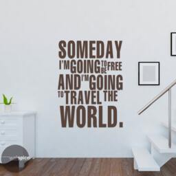 Someday I'm Going To Be Free & Travel The World Vinyl Wall Decal Sticker - thumbnail 3