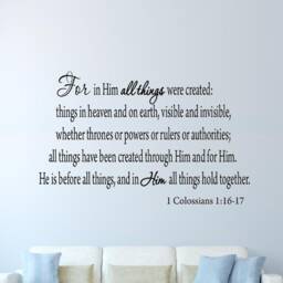 Vwaq For in Him All Things Were Created Bible Wall Art Decals 1 Colossians 116-17 1610 - thumbnail 1