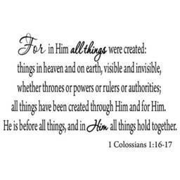 Vwaq For in Him All Things Were Created Bible Wall Art Decals 1 Colossians 116-17 1610 - thumbnail 2