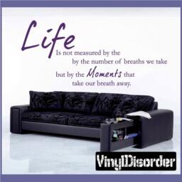 Life Is Not Measured By The Number Of Breaths We Take But - Vinyl Wall Decal Quotes Sticker Quoteshouse17Et - thumbnail 1