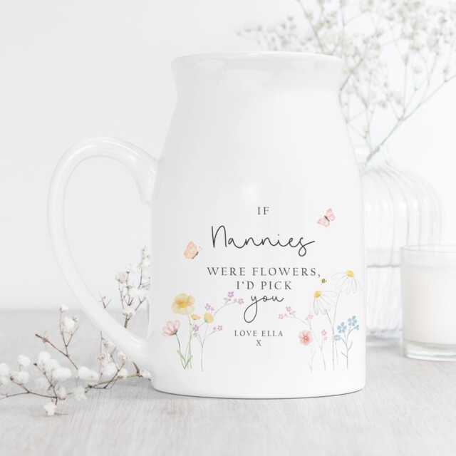 Personalised If Nannies Were Flowers Vase, Mothers Day Flower Jug, Nanny Gifts, Mum Gift For Grandma, Nana, Gifts - image 1