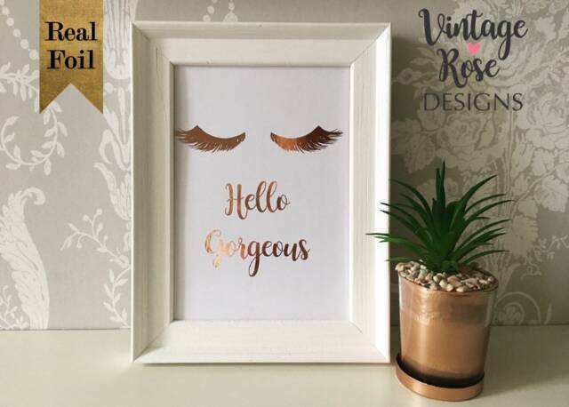 Gorgeous Eyelashes Real Foil Print, Rose Gold Quote Print Art, Girls Wall Bedroom Decor Gift , Home Gift - image 1