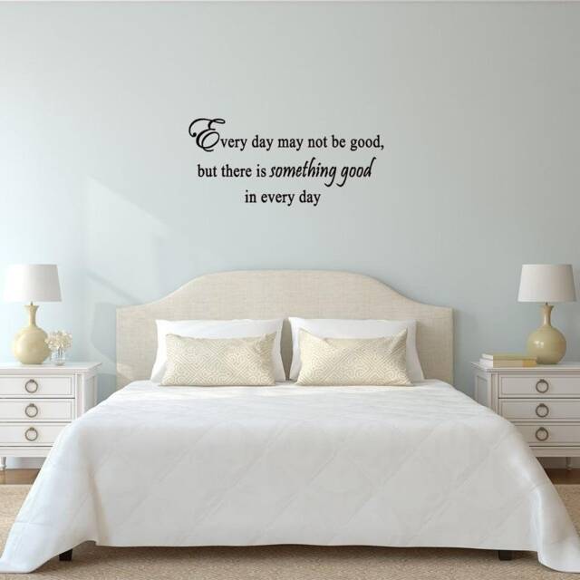 Everyday May Not Be Good But There's Something in Every Day Wall Decor Vinyl Art Quote Decal - Vwaq - image 1