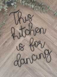 This Kitchen Is For Dancing Wire Wall Sign - Art Home Decor - thumbnail 1