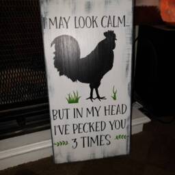 Rooster Sign Farmhouse Decor I May Look Calm But in My Head Pecked You 3 Times Funny Wall Hanging Primitive - thumbnail 2