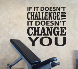 Inspirational Wall Decal, Quote, If It Doesn't Challenge You It Change You. Sports Quote Decal - thumbnail 1