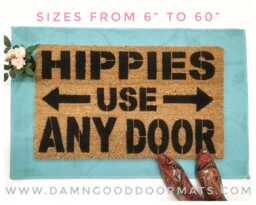 Funny Hippies Use Any Door Welcome Mat Sarcastic Boho Door Rug - Coir - thumbnail 1