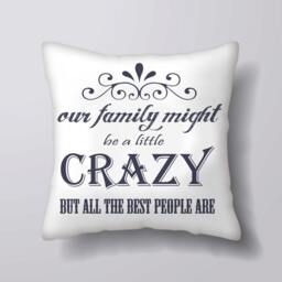 Crazy Family But All The Best People Are Alice in Wonderland-Cushion Cover Case Or Stuffed With Insert