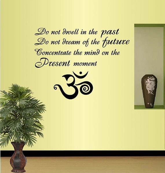 In-Style Decals Wall Vinyl Decal Home Decor Sticker Do Not Dwell in The Past... Quote Buddha Om Sign Yoga Class Room Removable Design 400 - image 1