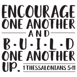 "Vinyl Wall Decal - 1 Thessalonians 511 ""Encourage One Another & Build Up" - thumbnail 2