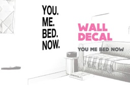 You. Me. Bed. Now. Funny Wall Decal Sticker. Choose Your Size - thumbnail 1