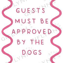 Guests Must Be Approved By The Dog - Art Print, A4. Quote Wavy Wall Art - thumbnail 3