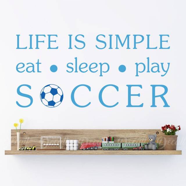 Life Is Simple Eat Sleep & Play Soccer Vinyl Wall Decal, Decor, Football Sticker, Sports Room Boys Bedroom Decor - image 1