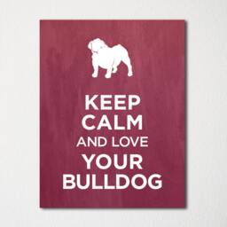 Keep Calm & Love Your Bulldog - Fine Art Print Choice Of Color Purchase 3 Receive 1 Free Custom Prints Available - thumbnail 2