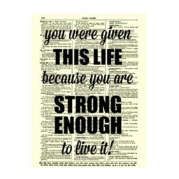 You Were Given This Life Because Are Strong Enough To Live It Inspirational Art Print Motivational Graduation Gift Dorm Decor - thumbnail 3