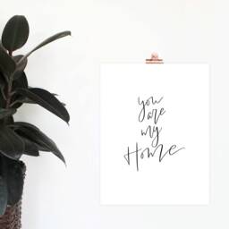 You Are My Home Print, Digital Download, Simple Decor, Minimalist Wall Art, Calligraphy Lettered Print - thumbnail 2