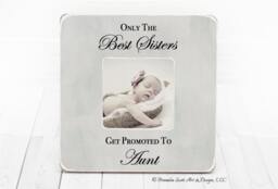 Aunt Gift, Auntie The Best Sisters Get Promoted To Aunt, Personalized Picture Frame, New Gift - thumbnail 1