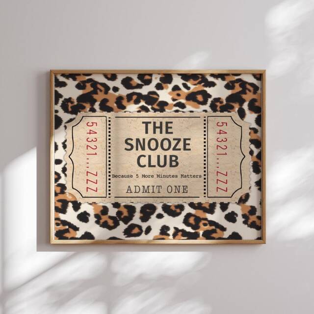 The Snooze Club Sign Trendy Wall Art Bedroom Stay in Bed, Above Bed Typography Funny Poster Because 5 More Minutes Matter, Leopard - image 1