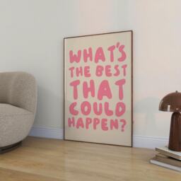 What's The Best That Could Happen Word Print, Unframed Art, Typography, Quotes, Wall Retro, Trendy, Poster, Manifestation, Positive - thumbnail 2