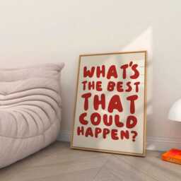What's The Best That Could Happen Word Print, Unframed Art, Typography, Quotes, Wall Retro, Trendy, Poster, Manifestation, Positive - thumbnail 3