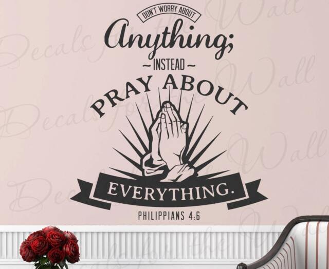 Dont Worry About Anything Pray Everything Philippians 46 Inspirational Love God Bible Jesus Christian Wall Decal Vinyl Art T18 - image 1