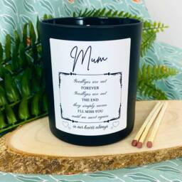 Mum Bereavement With Sympathy Candle - Remembrance - Memoriam Goodbyes Are Not Forever, The End Matt Black Glass Jar - thumbnail 1