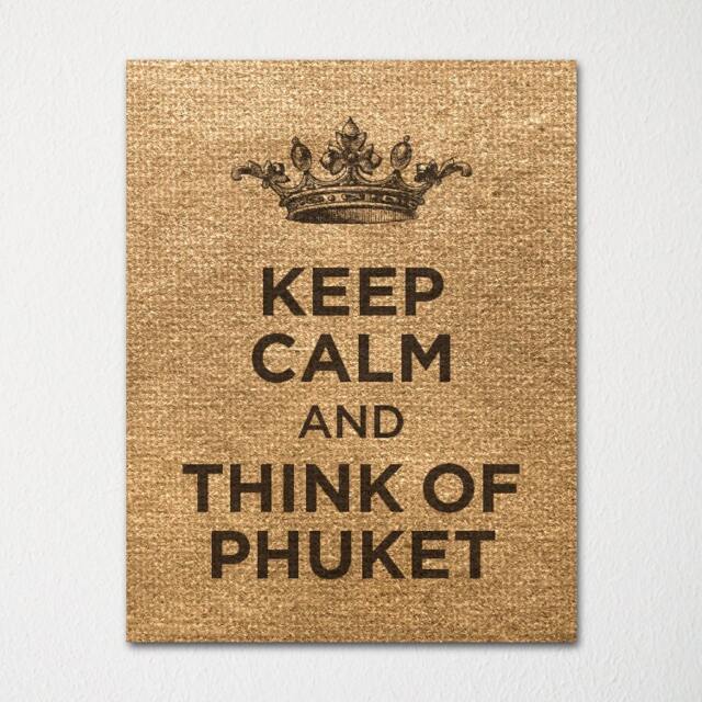Keep Calm & Think Of Phuket Thailand- Any Location Available - Fine Art Print Choice Color Purchase 3 Receive 1 Free - image 1