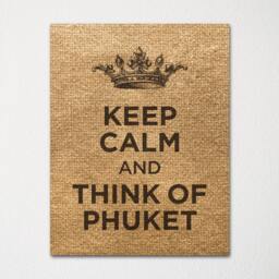 Keep Calm & Think Of Phuket Thailand- Any Location Available - Fine Art Print Choice Color Purchase 3 Receive 1 Free - thumbnail 1