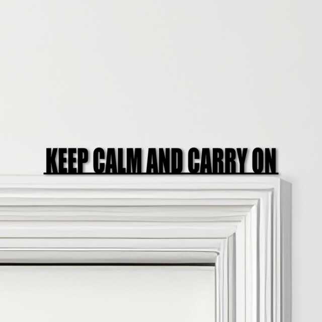 Door Topper Keep Calm & Carry On Quote Various Colours Decorative Sign - Novelty Wall Decor, Frame Art, Art - image 1