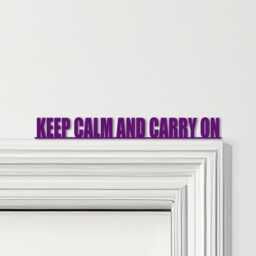 Door Topper Keep Calm & Carry On Quote Various Colours Decorative Sign - Novelty Wall Decor, Frame Art, Art - thumbnail 4