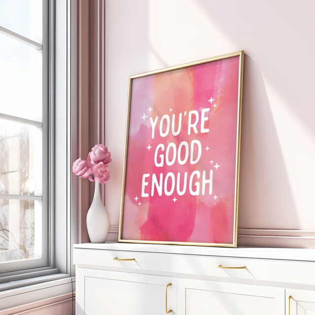 You're Good Enough Print Dopamine Trendy Wall Art, Positive Affirmation