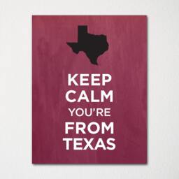 Keep Calm You're From Texas - Any Location Available Fine Art Print Choice Of Color Purchase 3 & Receive 1 Free - thumbnail 2