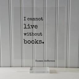 Thomas Jefferson - Floating Quote I Cannot Live Without Books Book Lovers Bibliophile Bookworm Art Print Library Librarian - thumbnail 3