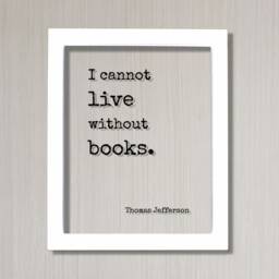 Thomas Jefferson - Floating Quote I Cannot Live Without Books Book Lovers Bibliophile Bookworm Art Print Library Librarian - thumbnail 2